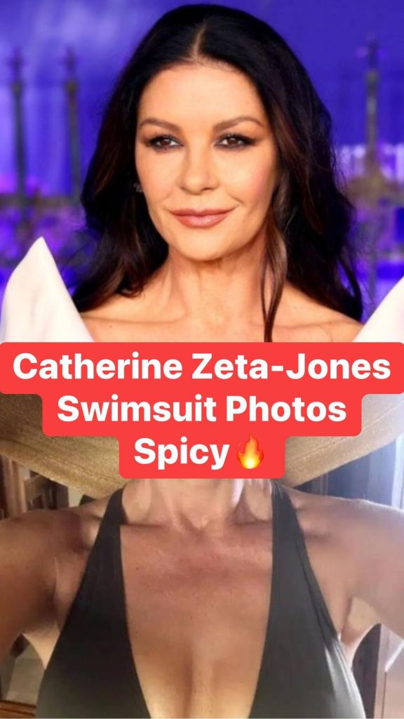 Catherine Zeta-Jones Turns Up The Heat In A Series Of Sultry Swimsuit Selfies