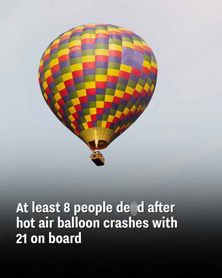 At least 8 people dead after hot air balloon crashes with 21 on board