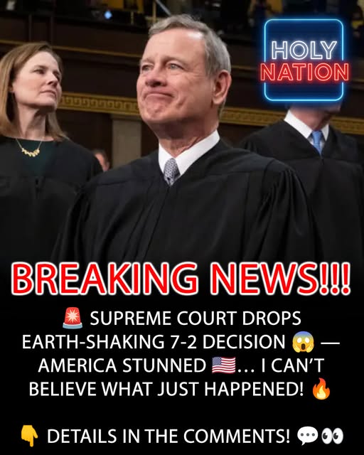 SUPREME COURT DROPS EARTH-SHAKING 7-2 DECISION