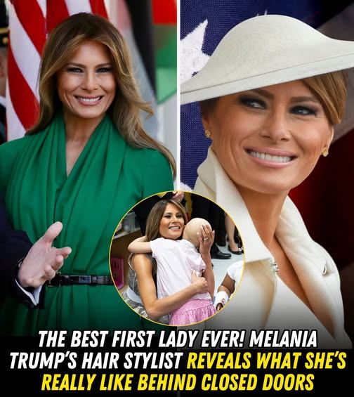 Melania Trump’s hairstylist shares a glimpse of the First Lady’s “unexpectedly warm side” away from the public eye