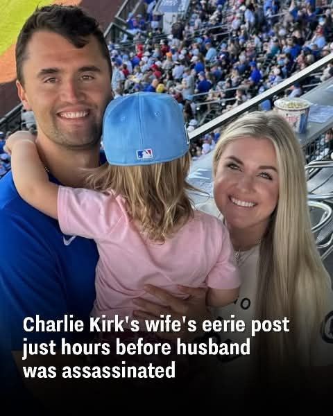 Charlie Kirk’s wife’s eerie post