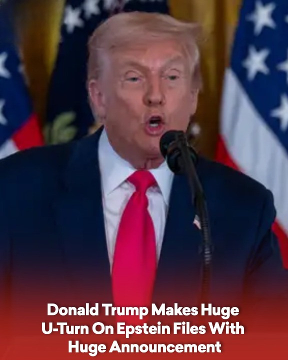 Donald Trump Makes Huge U-Turn On Epstein Files With Huge Announcement
