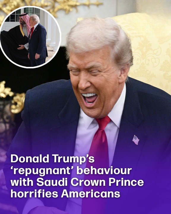Donald Trump’s ‘repugnant’ behaviour with Saudi Crown Prince horrifies Americans