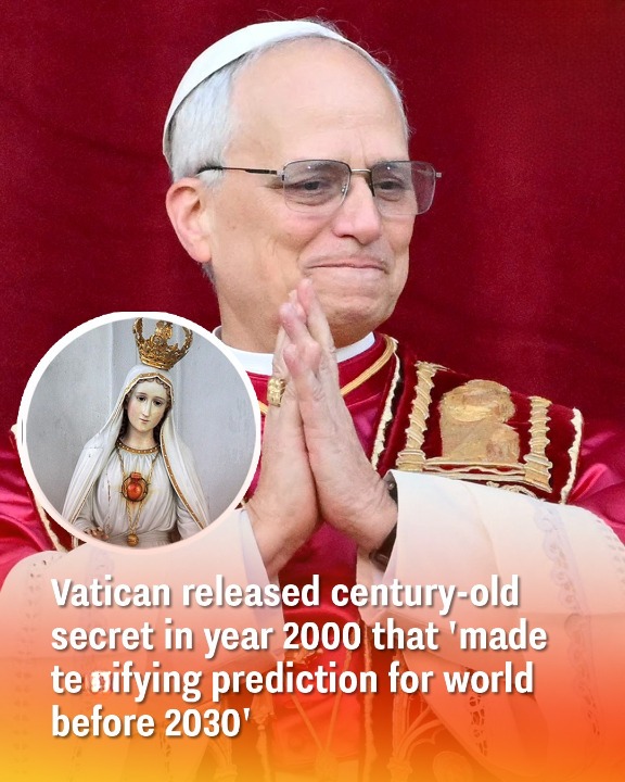 Vatican released century-old secret in year 2000 that ‘made terrifying prediction for world before 2030’