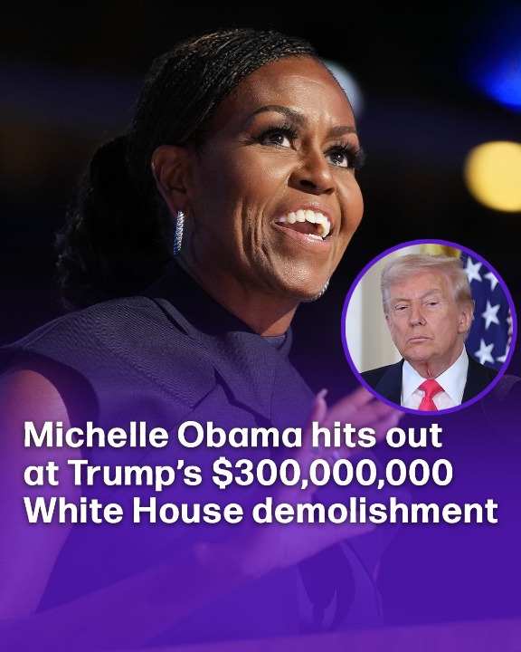 Michelle Obama slams Trump’s $300,000,000 White House demolishment renovation