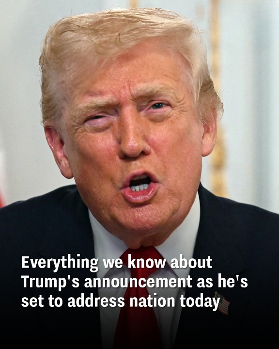 Everything we know about Trump’s announcement as he’s set to address nation today