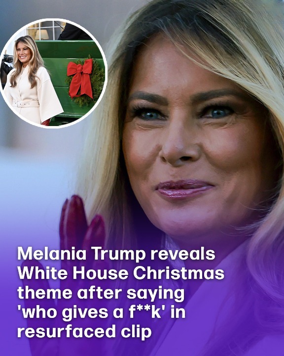 Melania Trump reveals White House Christmas theme after saying ‘who gives a f**k’ in resurfaced clip