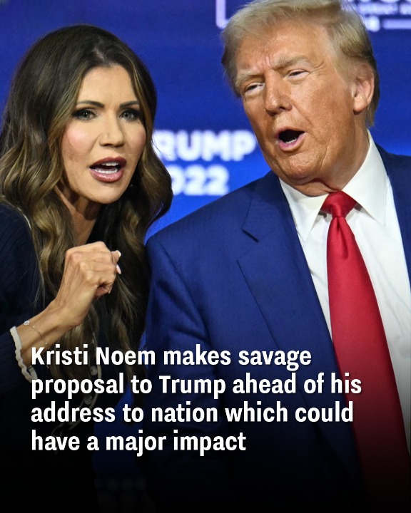 Kristi Noem makes savage proposal to Trump ahead of his address to nation which could have a major impact
