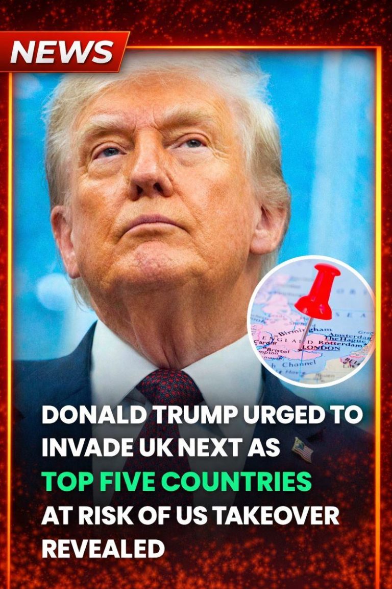Donald Trump Urged To Invade UK Next As Top Five Countries At Risk Of US Takeover Revealed