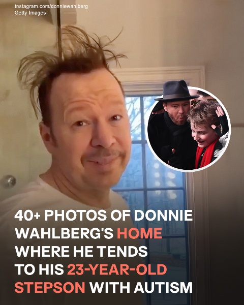 Inside Donnie Wahlberg’s Home: Photos Show Him Nurturing His 23-Year-Old Stepson With Autism