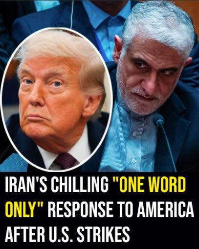 Iran’s chilling “one word only” response to America after U.S. strikes