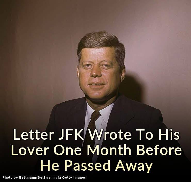 Letter JFK Wrote To His Lover One Month Before He Passed Away
